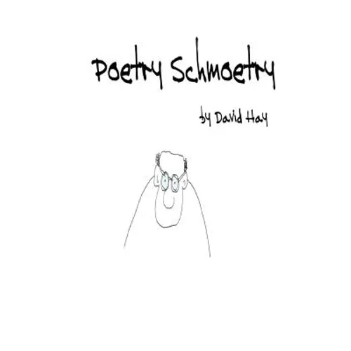 Poetry Schmoetry