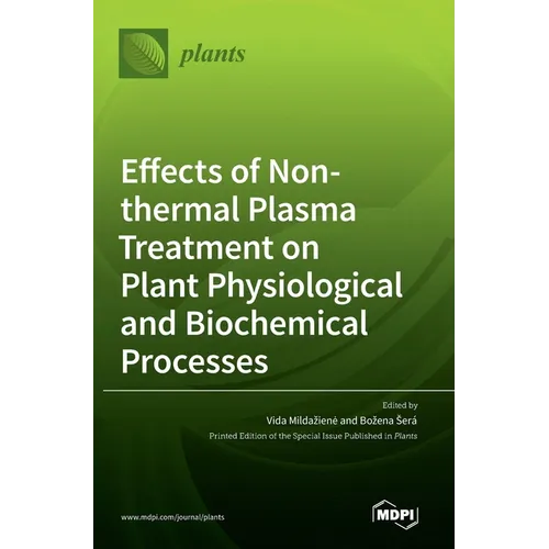 Effects of Non-thermal Plasma Treatment on Plant Physiological and Biochemical Processes