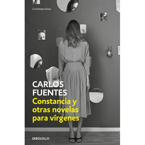 Constancia Y Otras Novelas Para Vírgenes / Constancia and Other Stories for Virgins - Paperback