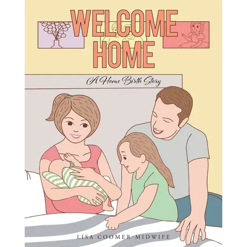 Welcome Home: A Home Birth Story