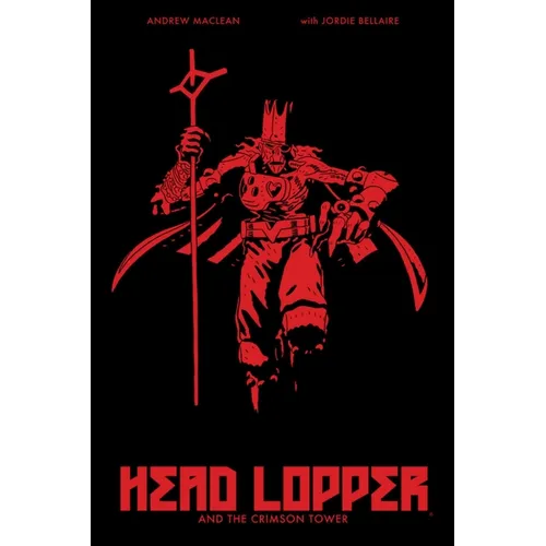 Head Lopper Volume 2: Head Lopper and the Crimson Tower