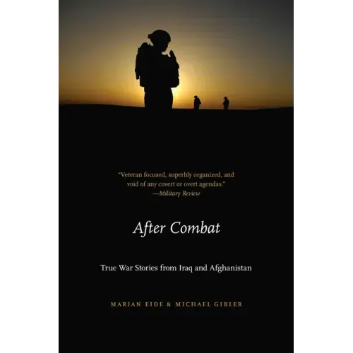 After Combat: True War Stories from Iraq and Afghanistan