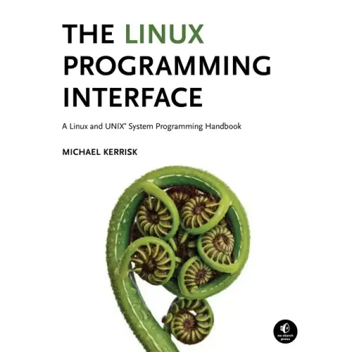 The Linux Programming Interface: A Linux and Unix System Programming Handbook