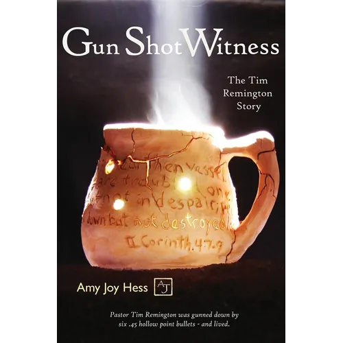 Gun Shot Witness: The Tim Remington Story