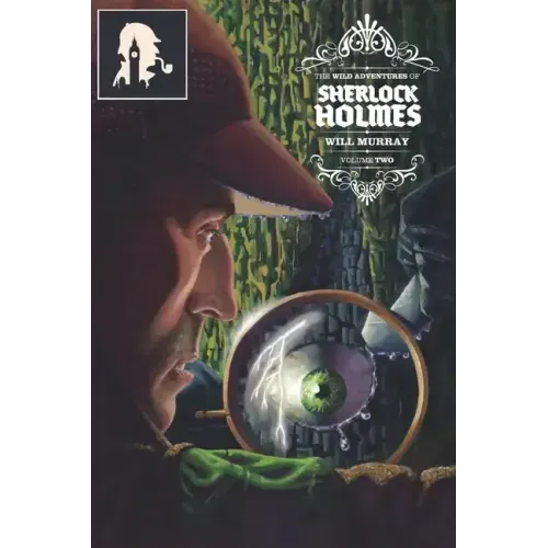 The Wild Adventures of Sherlock Holmes Vol. 2