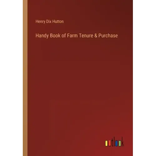 Handy Book of Farm Tenure & Purchase