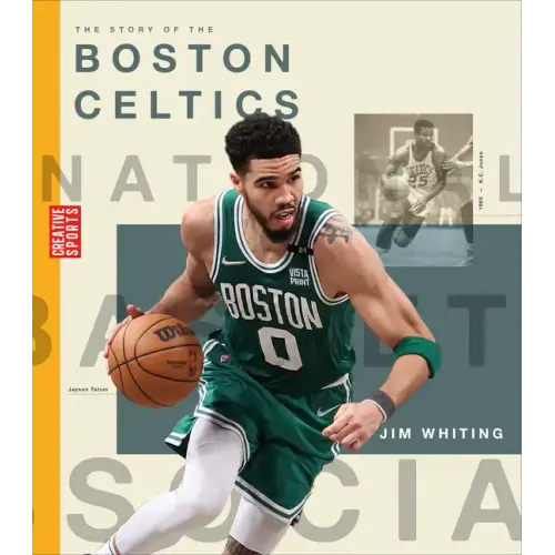 The Story of the Boston Celtics
