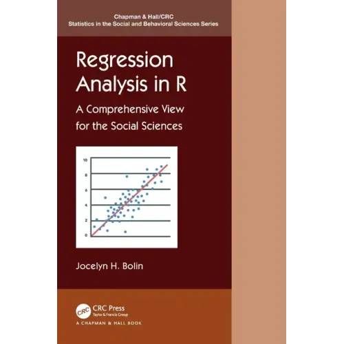 Regression Analysis in R: A Comprehensive View for the Social Sciences