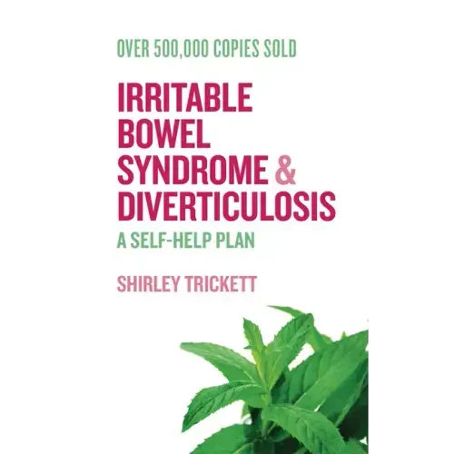 Irritable Bowel Syndrome and Diverticulosis: A Self-Help Plan