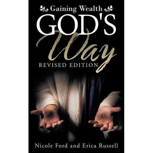 Gaining Wealth God's Way