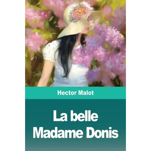 La belle Madame Donis