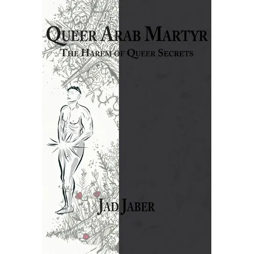 Queer Arab Martyr
