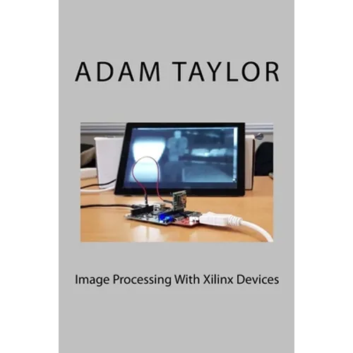 Image Processing With Xilinx Devices