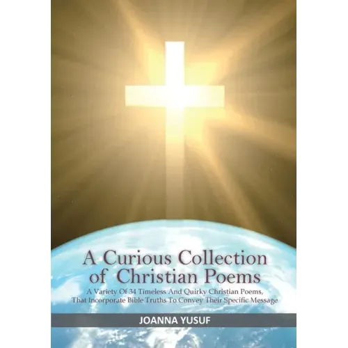 A Curious Collection of Christian Poems