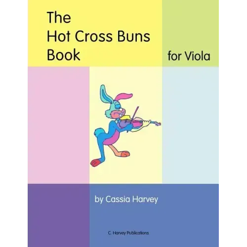 The Hot Cross Buns Book for Viola