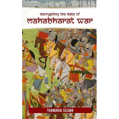 Decrypting the Date of Mahabharat War: April 25, 3172 BC