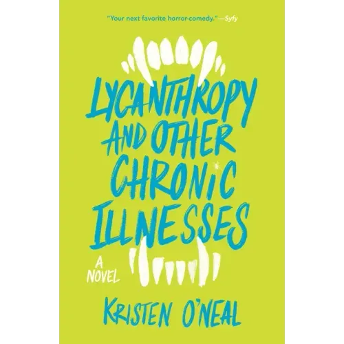 Lycanthropy and Other Chronic Illnesses