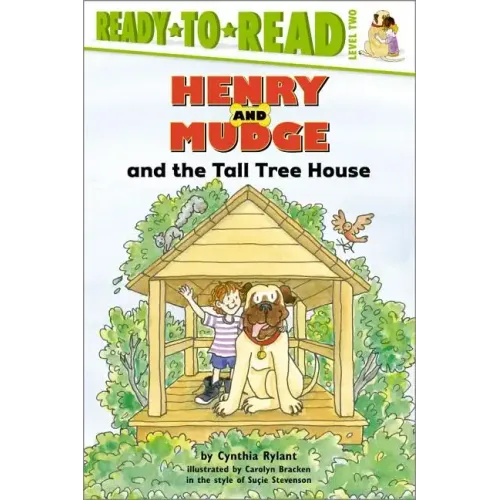 Henry and Mudge and the Tall Tree House: Ready-To-Read Level 2