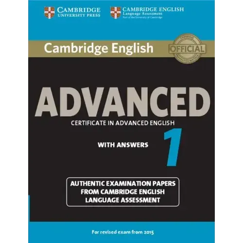 Cambridge English Advanced 1 for Revised Exam from 2015 Student's Book with Answers: Authentic Examination Papers from Cambridge English Language Asse