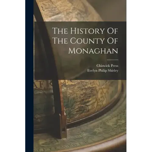 The History Of The County Of Monaghan