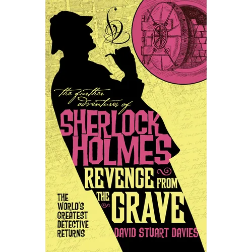 The Further Adventures of Sherlock Holmes - Revenge from the Grave