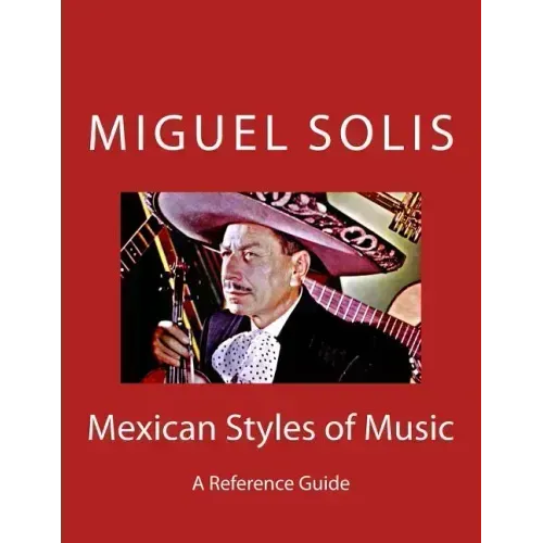 Mexican Styles of Music: A Reference Guide