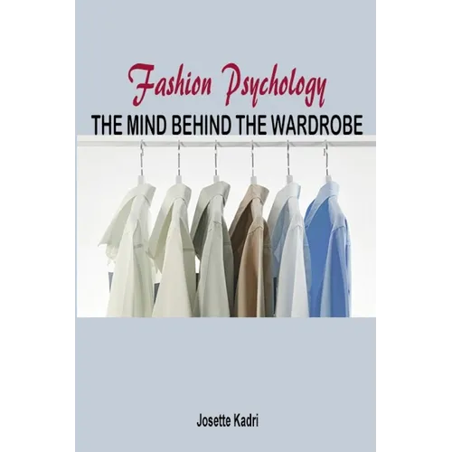 Fashion psychology the mind behind the wardrobe