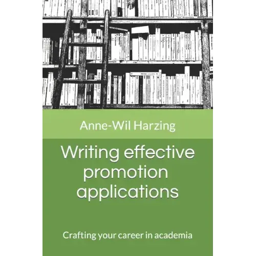 Writing effective promotion applications: Crafting your career in academia