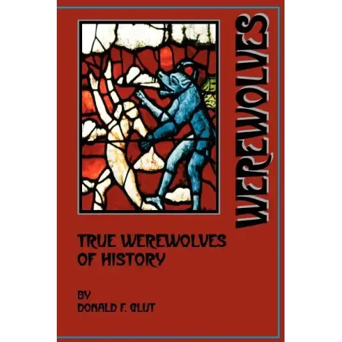 True Werewolves of History