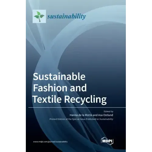 Sustainable Fashion and Textile Recycling