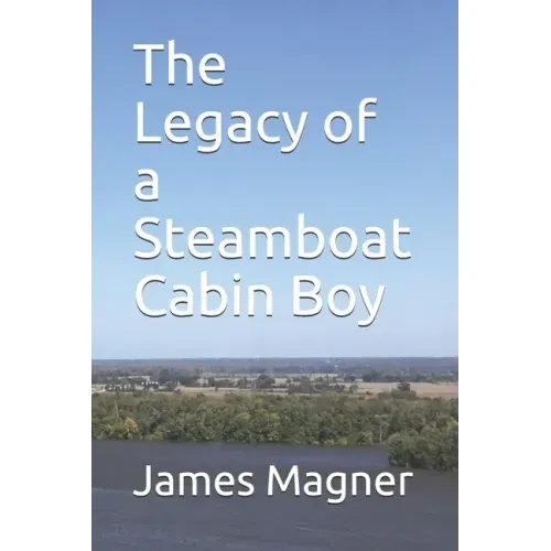 The Legacy of a Steamboat Cabin Boy