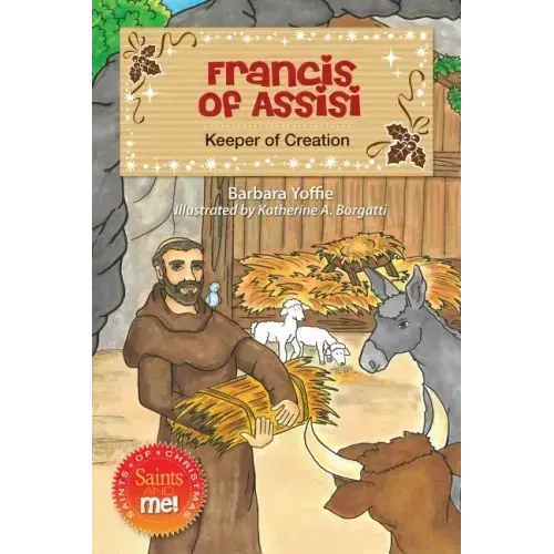 Francis of Assisi: Keeper of Creation