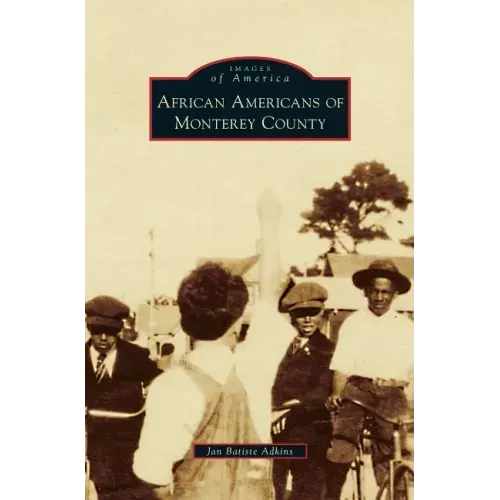 African Americans of Monterey County