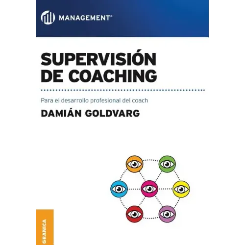 Supervisión de coaching: Para el desarrollo profesional del coach