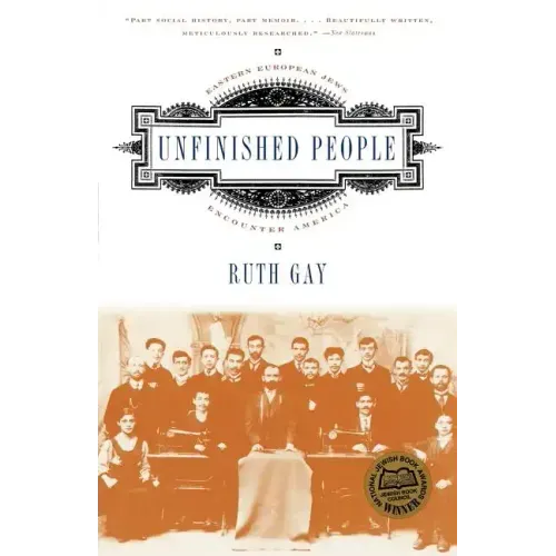 Unfinished People: Eastern European Jews Encounter America