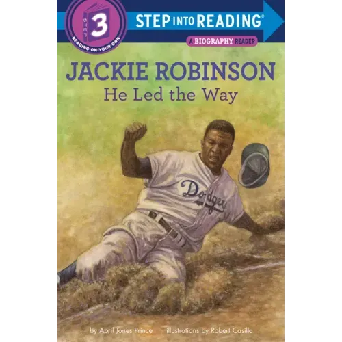 Jackie Robinson: He Led the Way