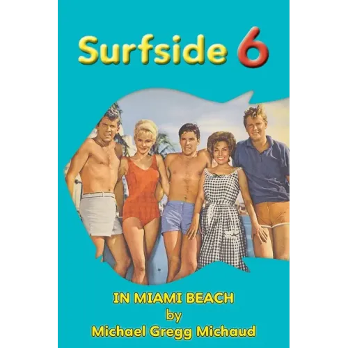 Surfside 6 - Behind the Scenes in Miami Beach