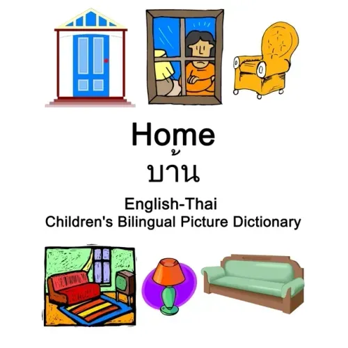 English-Thai Home Children's Bilingual Picture Dictionary
