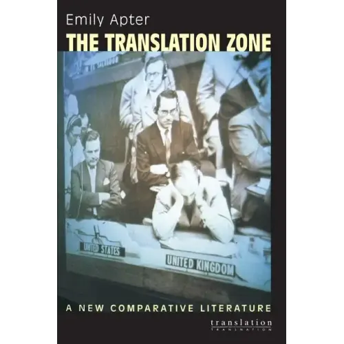 The Translation Zone: A New Comparative Literature