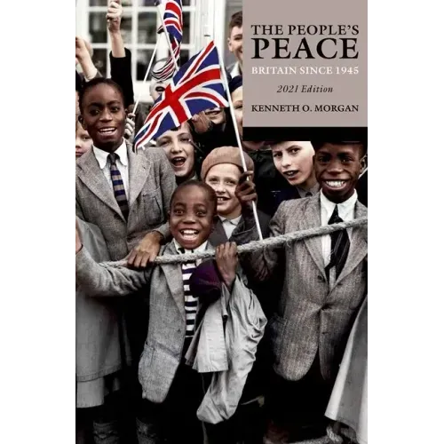 The People's Peace: Britain Since 1945