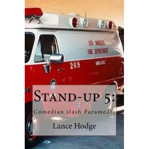 Stand-up 5: Comedian slash Paramedic
