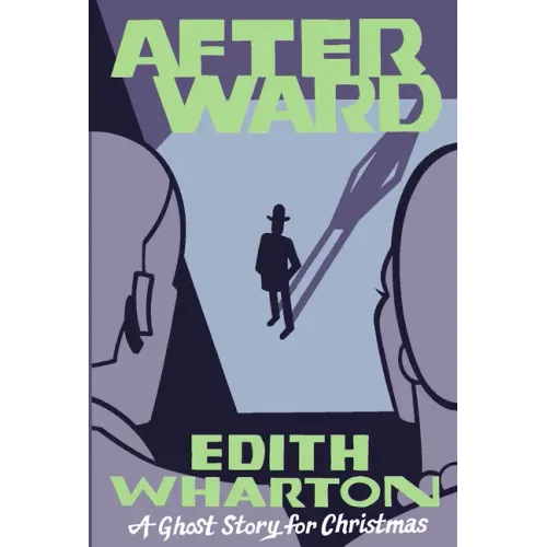 Afterward: A Ghost Story for Christmas