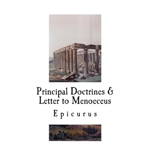 Principal Doctrines & Letter to Menoeceus
