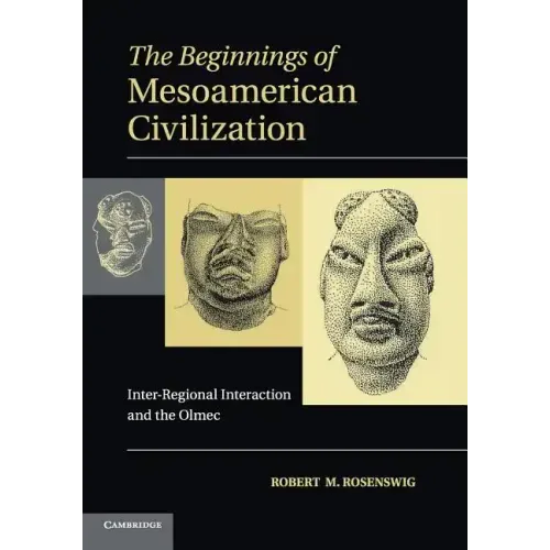 The Beginnings of Mesoamerican Civilization