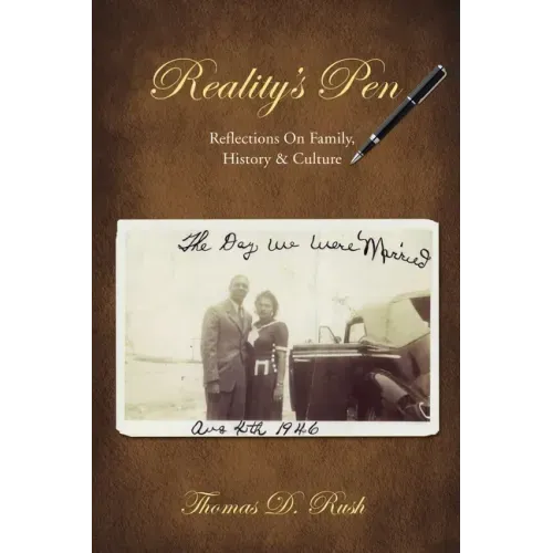 Reality's Pen: Reflections on Family, History & Culture