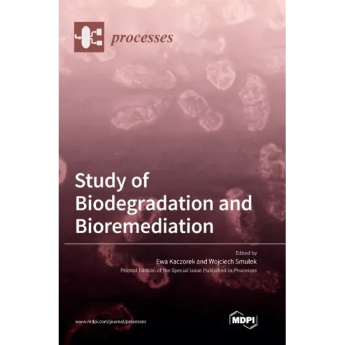 Study of Biodegradation and Bioremediation