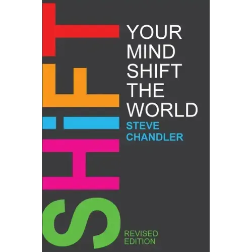 Shift Your Mind Shift The World
