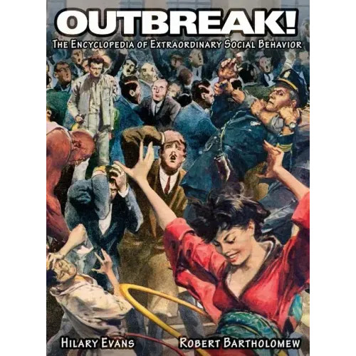 OUTBREAK! The Encyclopedia of Extraordinary Social Behavior