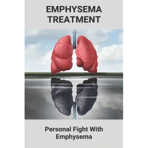 Emphysema Treatment: Personal Fight With Emphysema: Acute Bronchitis Relief