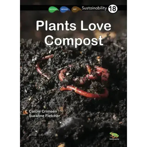 Plants Love Compost: Book 18
